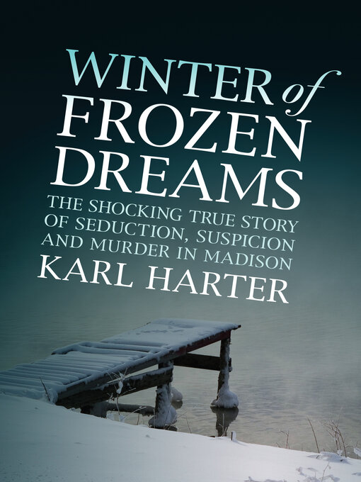 Title details for Winter of Frozen Dreams by Karl Harter - Available